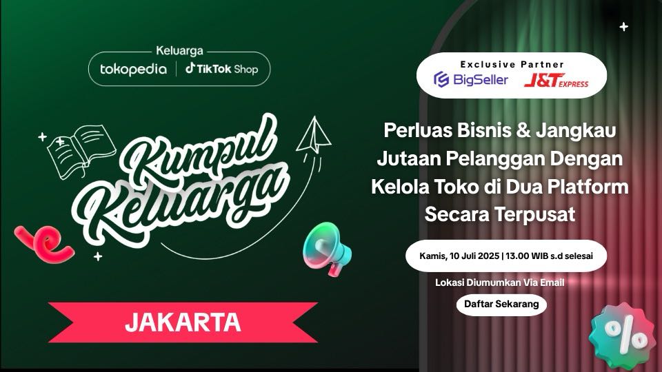 Event Kumpul Keluarga Tokopedia & TikTok Shop x BigSeller Edisi Jakarta