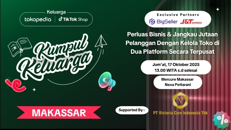 BigSeller x TikTok Shop: Kumpul Keluarga Edisi Makassar
