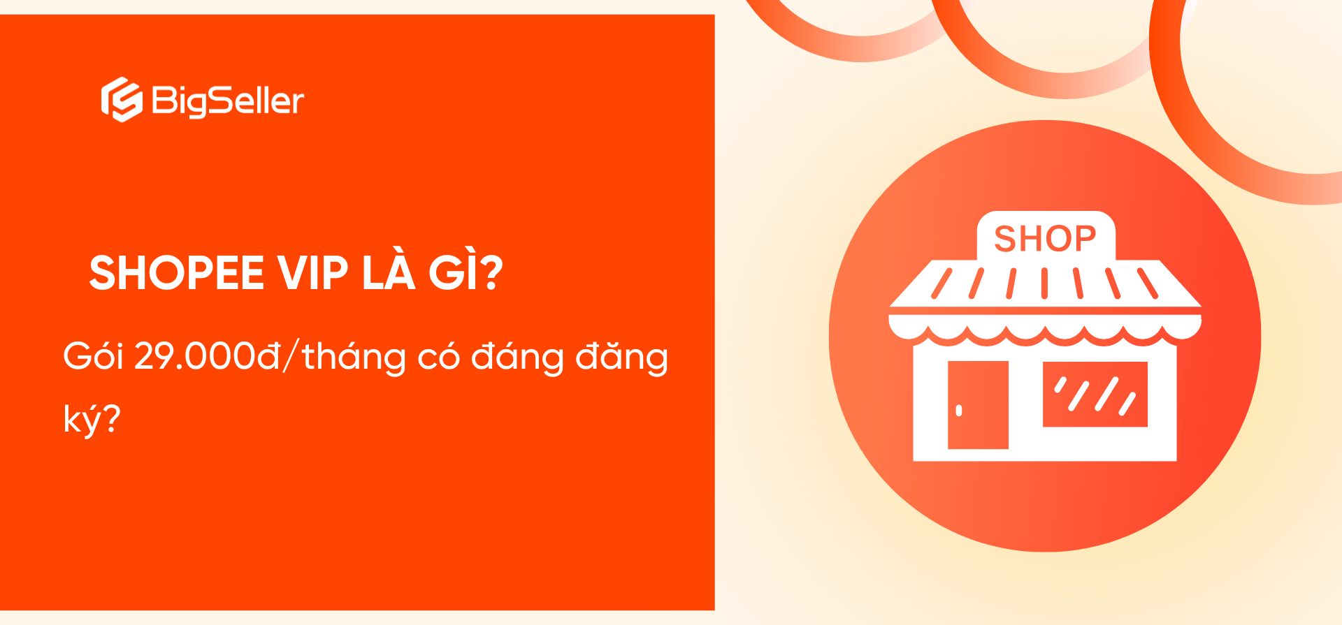 ShopeeVIP là gì? Gói 29.000đ/tháng có đáng đăng ký?
