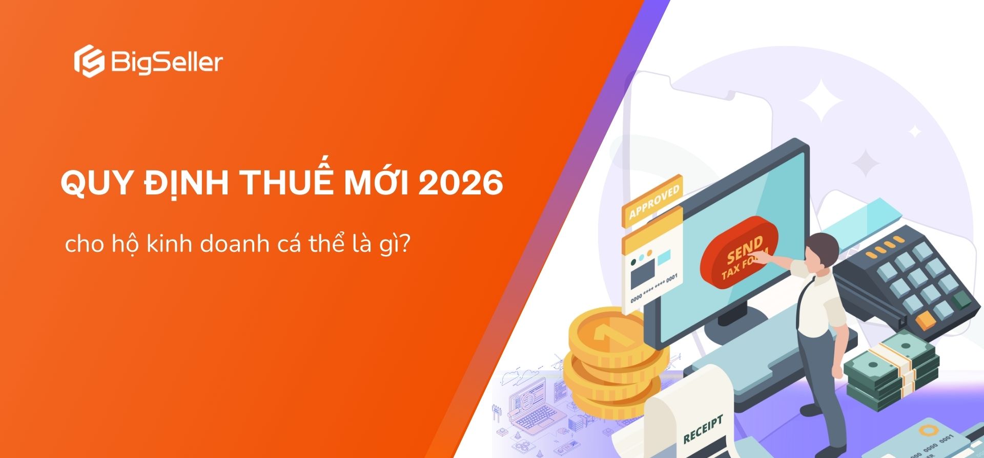 Quy định thuế mới 2026 cho hộ kinh doanh cá thể là gì?