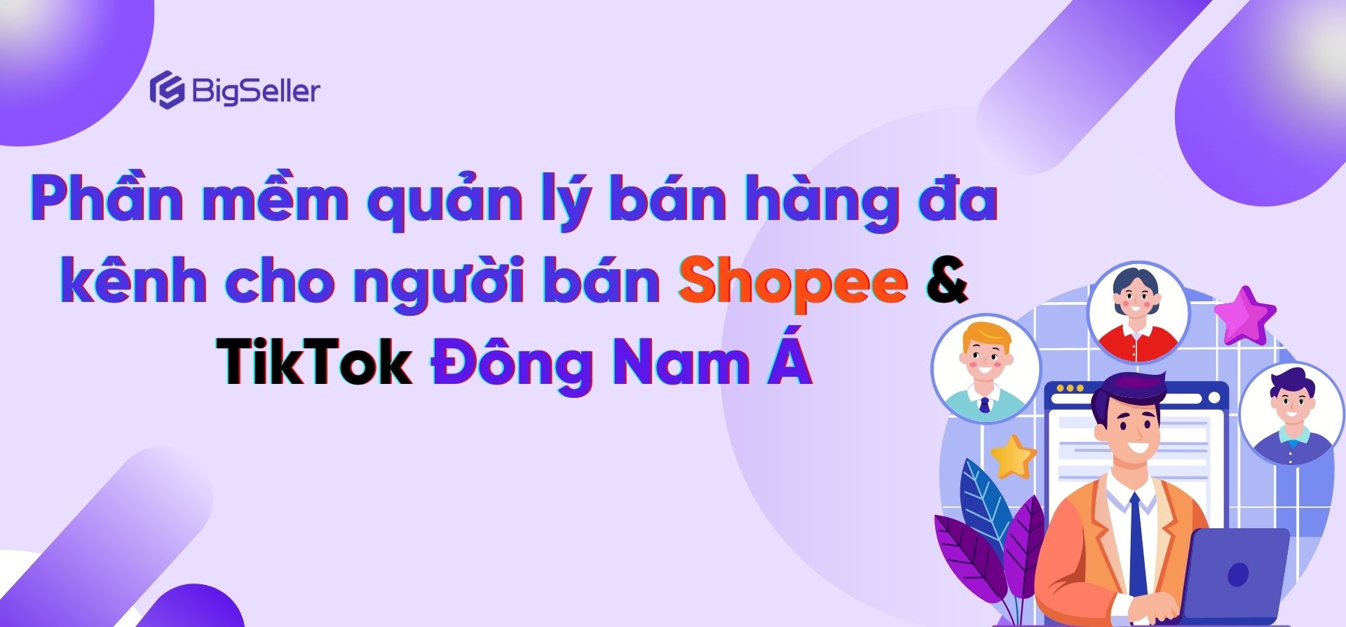 phan-mem-ban-hang-da-kenh-shopee-tiktok-dong-nam-a