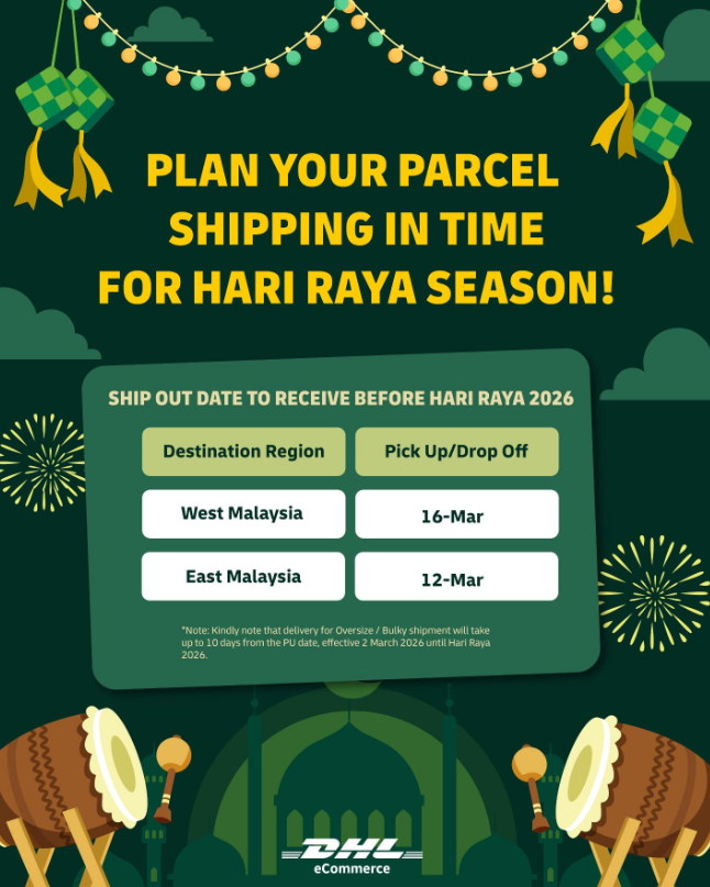 dhl e-commerce cut-off date raya 2026