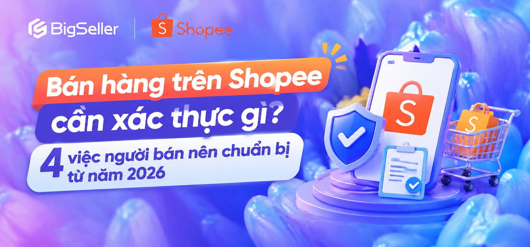 Bán hàng trên Shopee cần xác thực gì